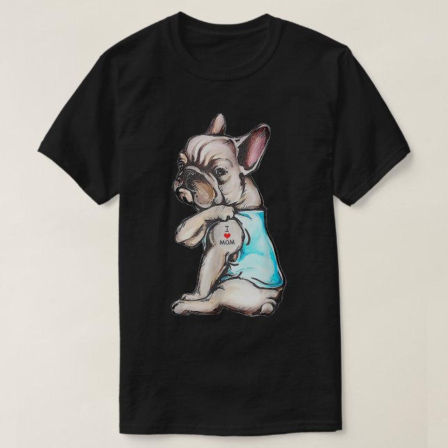 Camiseta El tatuaje del Bulldog francés me encanta mamá y l (Diseño del anverso)