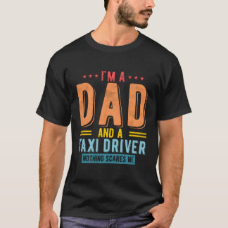 Camiseta El Taxista Dad Nothing Me Da Miedo El Faño Del Tax