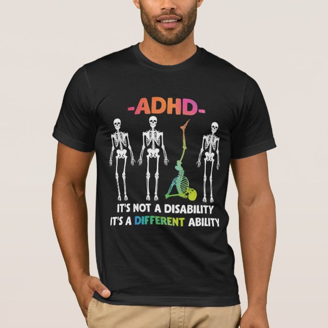 Camiseta El TDA/H no es discapacitable, Skeleton de diferen (Anverso)