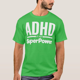 Camiseta El TDAH es mi afirmación SuperPower Positiva para 