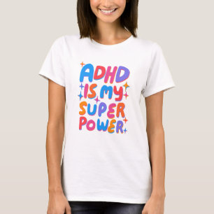 Camiseta El TDAH es mi súper Poder Colorful Bubble Letters