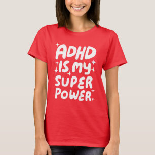 Camiseta El TDAH es mi súper poder las alegres letras de bu