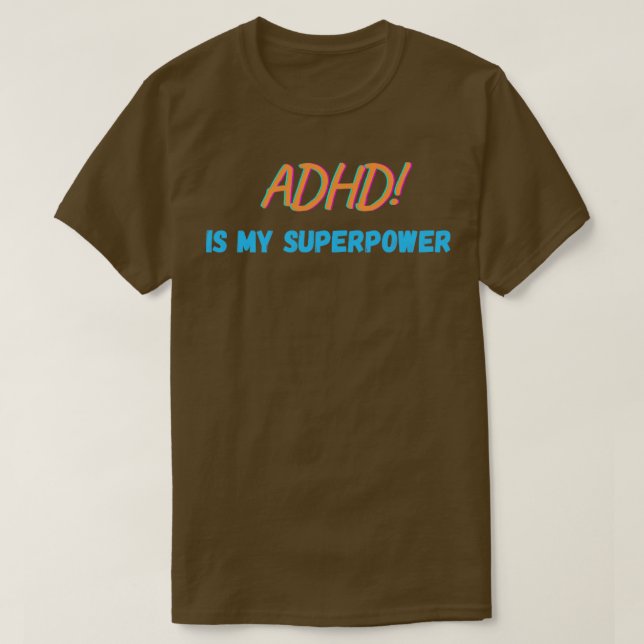 Camiseta El TDAH es mi superpotencia (Diseño del anverso)