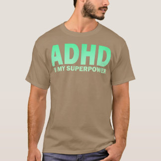 Camiseta El TDAH es mi superpotencia Conciencia sobre el TD