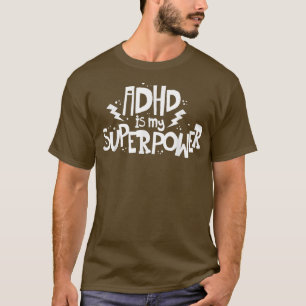 Camiseta El TDAH es mi superpotencia Trastorno por Déficit
