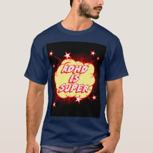 Camiseta El TDAH es súper 1