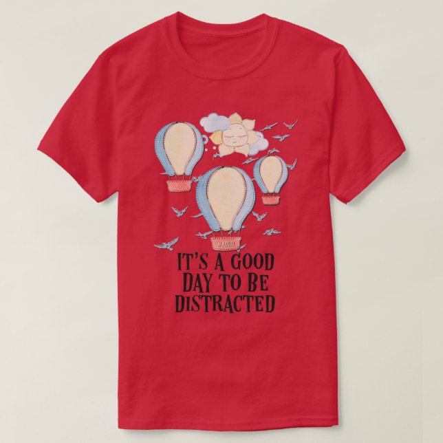 Camiseta El TDAH es un buen día para distraer la atención D (Diseño del anverso)