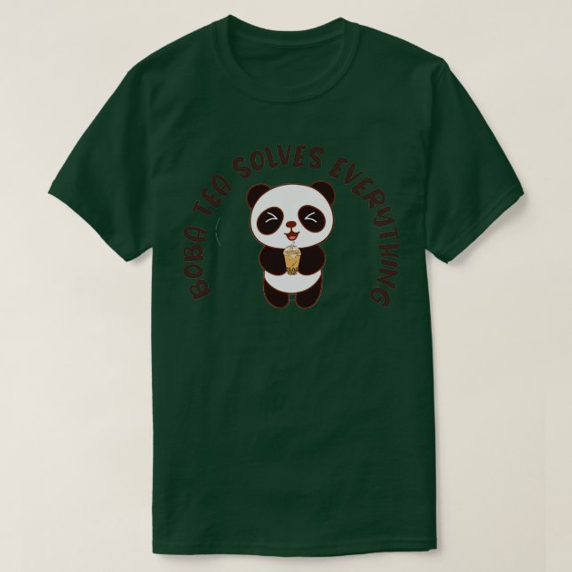 Camiseta El té Boba lo resuelve todo con el Panda Cute (Diseño del anverso)