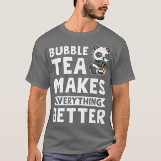 Camiseta el té de burbuja lo hace todo Bubble tea Merch 491