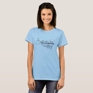 Camiseta El té de la bebida, leyó los libros, sea camiset