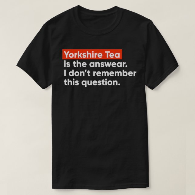 Camiseta El té de Yorkshire es la maldición (Diseño del anverso)