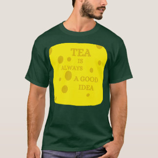Camiseta el té es siempre una buena idea 4