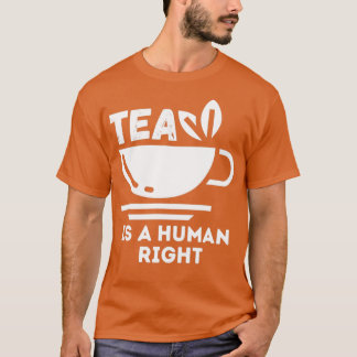 Camiseta El té es un derecho humano 1