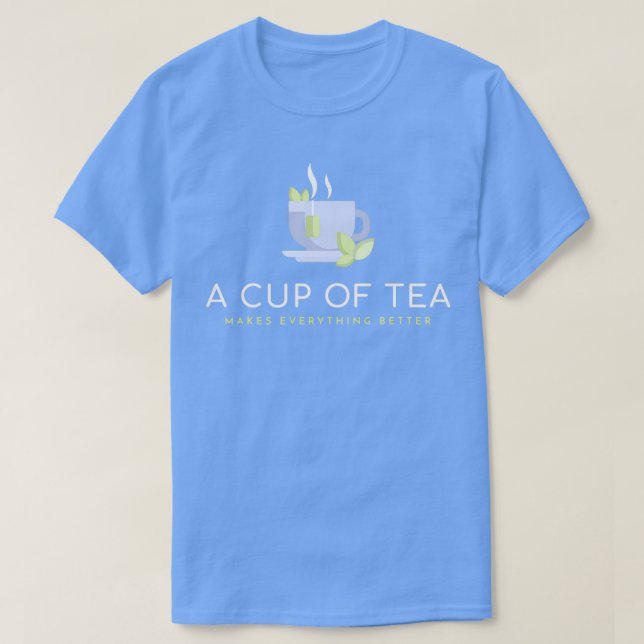 Camiseta El té lo hace todo mejor (Diseño del anverso)
