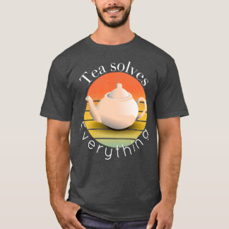 Camiseta El té lo resuelve todo 48 1