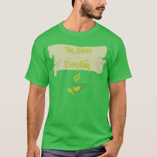 Camiseta El té resuelve todo 51