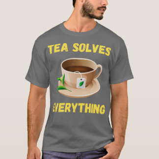 Camiseta El té resuelve todo 84