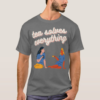 Camiseta El té resuelve todo 9