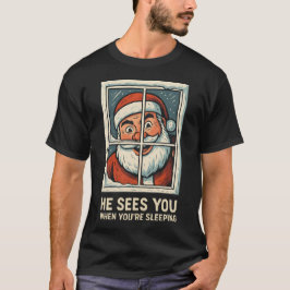 Camiseta Él te ve cuando estás durmiendo – divertido y espe