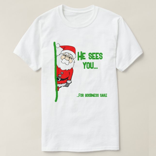 Camiseta Él Te Ve... (Por Buena Buena Suerte) Santa. (Diseño del anverso)