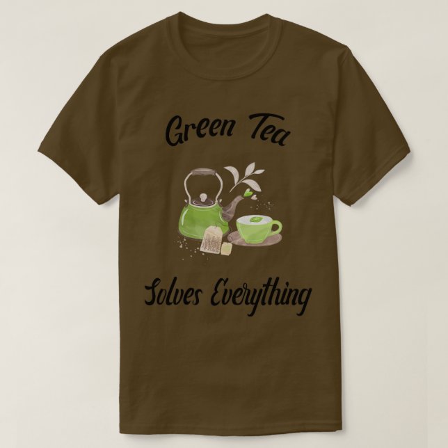 Camiseta El té verde soluciona todo el té de Teapot Tea cup (Diseño del anverso)
