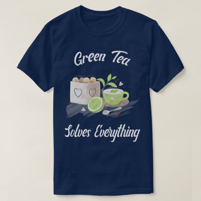 Camiseta El té verde soluciona todo el té de Teapot Tea cup (Diseño del anverso)