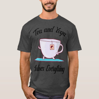 Camiseta El té y el yoga lo resuelven todo con un vaso de t