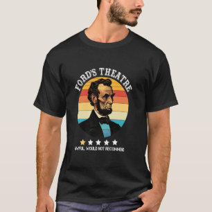 Camiseta El teatro de Abraham Lincoln Ford desalentador no 