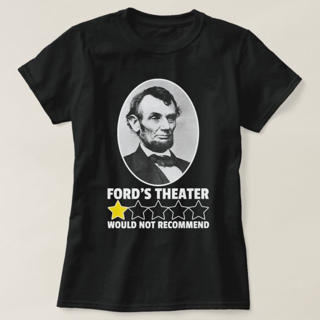 Camiseta El teatro de Ford no recomendaría a Abraham de una (Diseño del anverso)