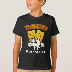 Camiseta El teatro es mi deporte