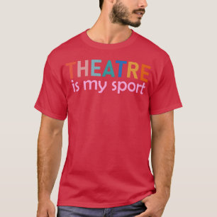Camiseta El teatro es mi deporte chico familia