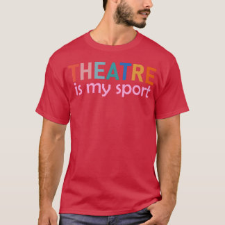 Camiseta El teatro es mi deporte chico familia