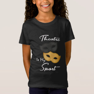 Camiseta El teatro es mi deporte Regalo de teatro