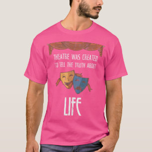 Camiseta El Teatro Fue Creado Diseño Para Los Fans Del Teat