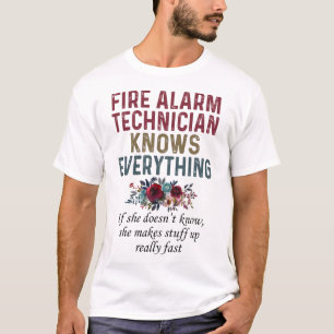 Camiseta El técnico de alarma de incendios lo sabe todo