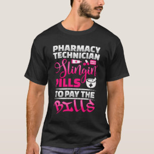 Camiseta El Técnico De Farmacia Slingin Paga Por Pagar Las 