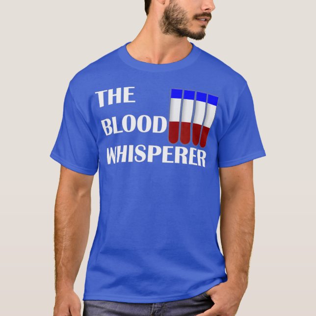 Camiseta El Técnico De Laboratorio Flebotómico La Sangre (Anverso)
