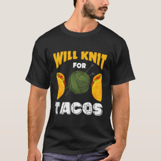 Camiseta El Tejido De Tacos Dice Que Me Encanta El Tejido.