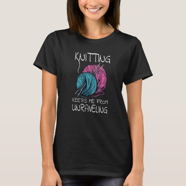 Camiseta El Tejido Me Impide Desenmarañar I Yarn Balls Nee (Anverso)