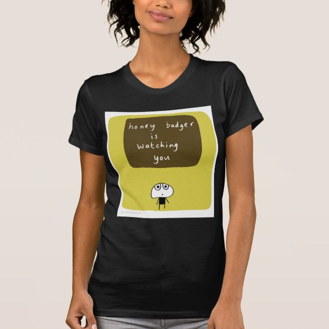 Camiseta El tejón de miel le está mirando (Anverso)