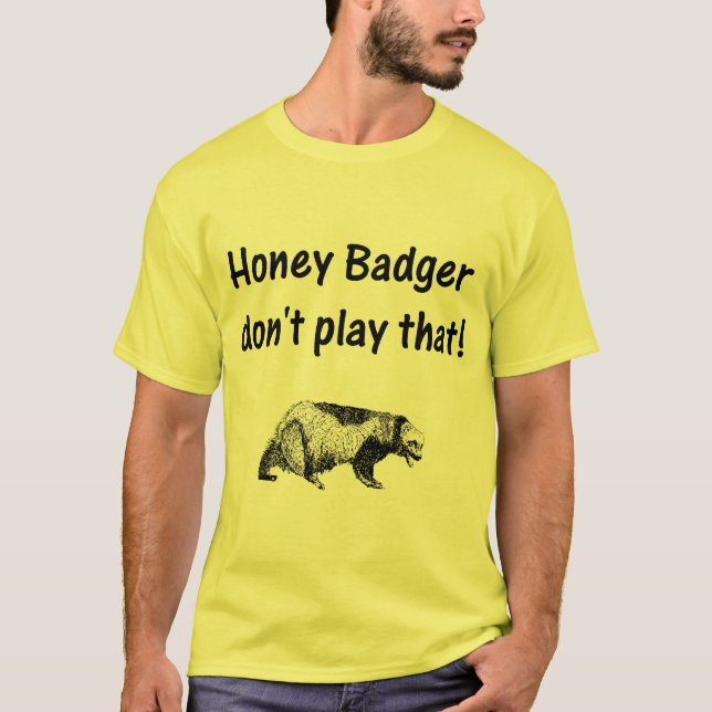 Camiseta el tejón de miel no juega eso (Anverso)