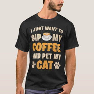 Camiseta El Tema Del Café Y Los Gatos Solo Me Siento Mascot