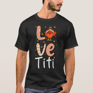 Camiseta El tema del Día de Acción de Gracias Love Titi Fel