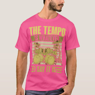 Camiseta El Tempo Es Lo Que Digo, Es Música De Beber.