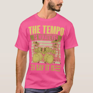 Camiseta El Tempo Es Lo Que Digo, Es Música De Beber.