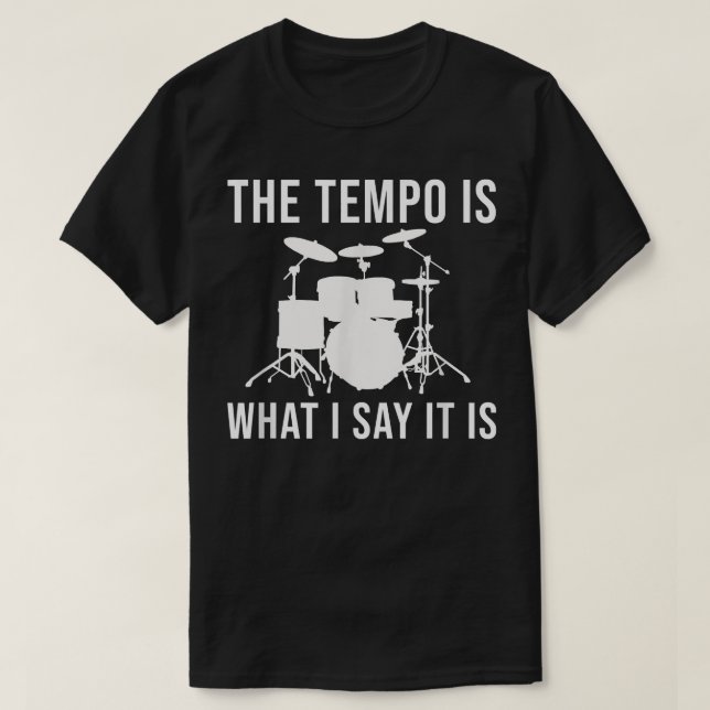 Camiseta El tempo es lo que digo es música tempo tambor (Diseño del anverso)