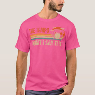 Camiseta El Tempo Es Lo Que Digo Es Percusión De Beber D