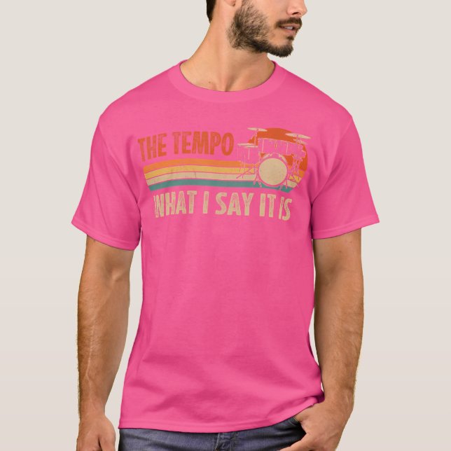 Camiseta El Tempo Es Lo Que Digo Es Percusión De Beber D (Anverso)