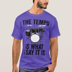 Camiseta El Tempo Es Lo Que Digo Es Tambores Musici