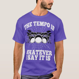 Camiseta El Tempo Es Lo Que Digo Es Tambores Pe
